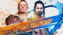 [WWE 2K19]夏日狂潮2019:布洛克·莱斯纳 vs. 赛斯·罗林斯  环球冠军赛
