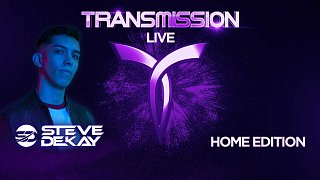 STEVE DEKAY - Transmission Live HOME EDITION