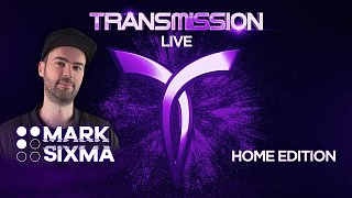 MARK SIXMA - Transmission Live HOME EDITION