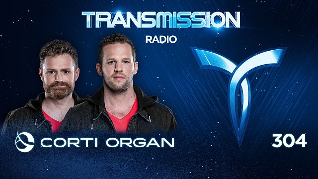 Transmission Radio 304 - CORTI ORGAN