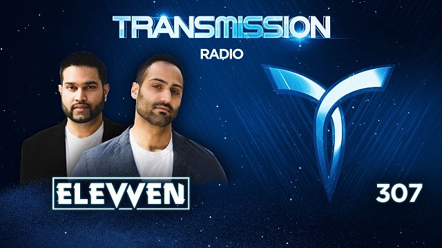 Transmission Radio 307 - ELEVVEN