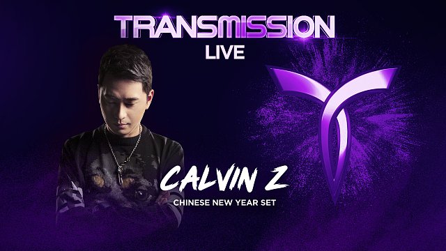 TRANSMISSION LIVE - CALVIN Z