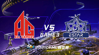 AG vs eStar-3 CFML春季赛