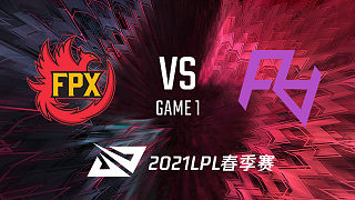 FPX vs RA_1_2021LPL春季赛常规赛