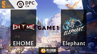 Elephant vs EHOME S级联赛 - 1