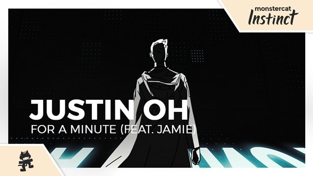 Justin OH - For a Minute (feat. Jamie) (歌词MV)
